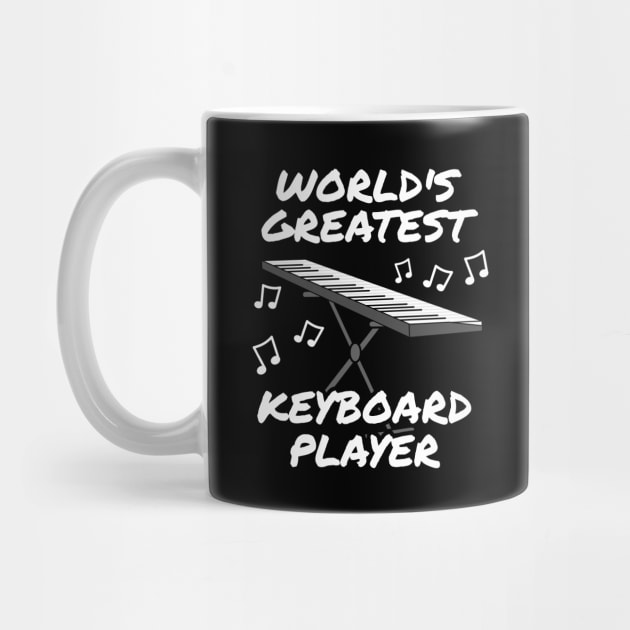 World's Greatest Keyboard Player Keyboardist Musician by doodlerob